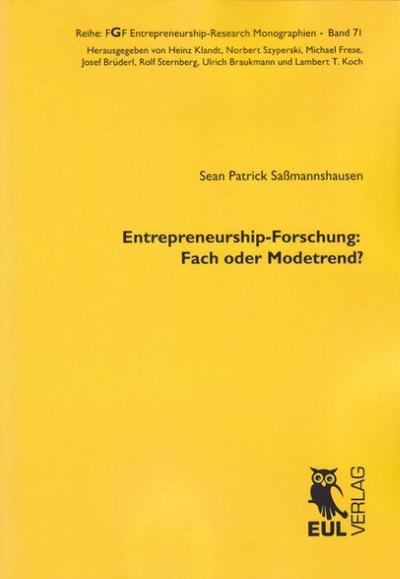 Entrepreneurship-Forschung: Fach oder Modetrend?