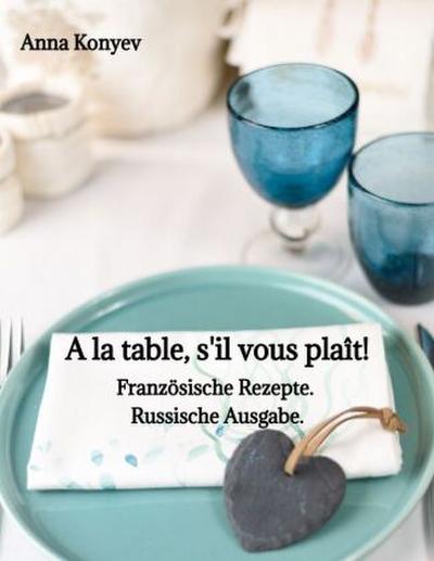 A la table, s’il vous plaît!