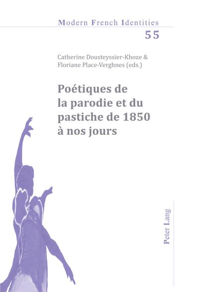 Poétiques de la parodie et du pastiche de 1850 à nos jours