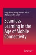 Seamless Learning in the Age of Mobile Connectivit