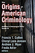 The Origins of American Criminology