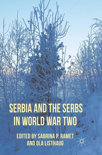 Serbia and the Serbs in World War Two