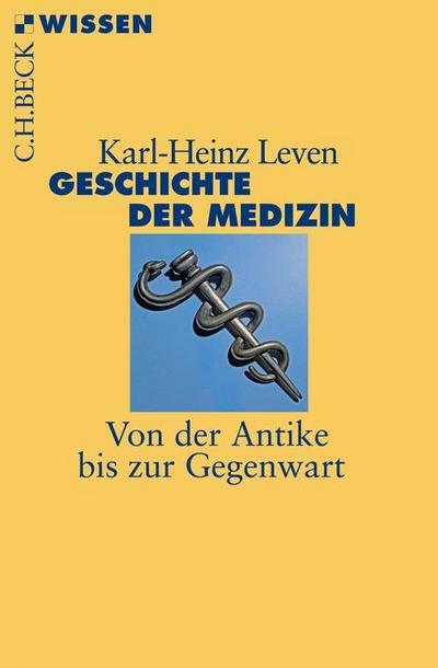 Leven, K: Geschichte der Medizin