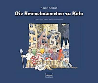 Die Heinzelmännchen zu Köln