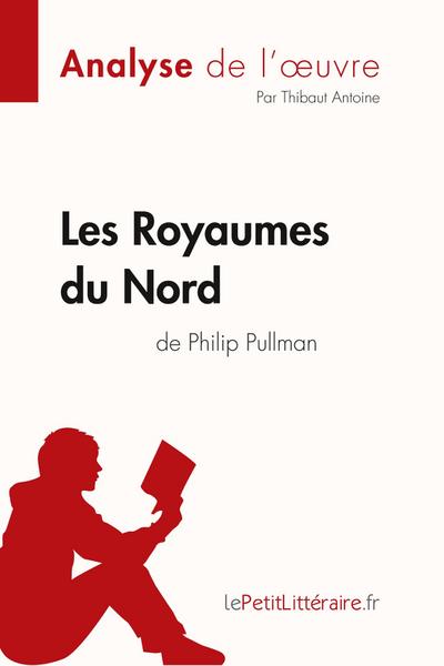 Les Royaumes du Nord de Philip Pullman (Analyse de l’oeuvre)