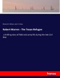 Robert Warren - The Texan Refugee