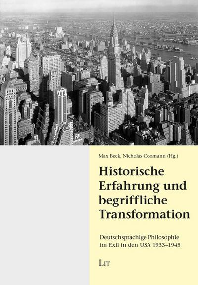 Historische Erfahrung und begriffliche Transformation