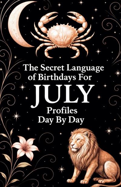 The Secret Language of Birthdays July  Profiles  Day By Day