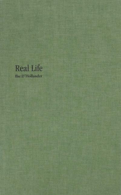 Real Life - Ilse D’Hollander