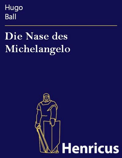 Die Nase des Michelangelo
