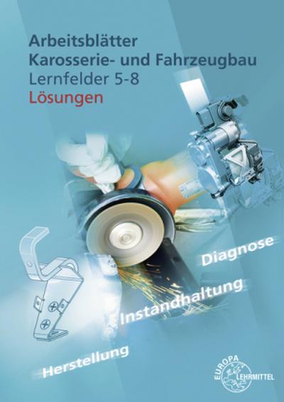 Lösungen zu 20334 Arbeitsblätter Karosserie- und Fahrzeugbau LF 5-8