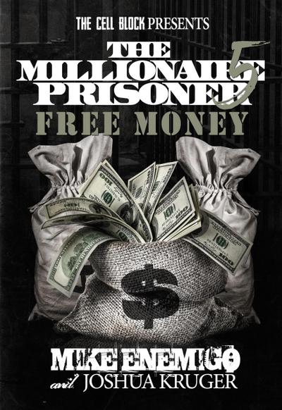 The Millionaire Prisoner 5: Free Money