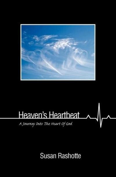 Heaven’s Heartbeat: A Journey Into the Heart of God