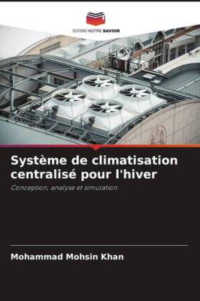 Système de climatisation centralisé pour l’hiver