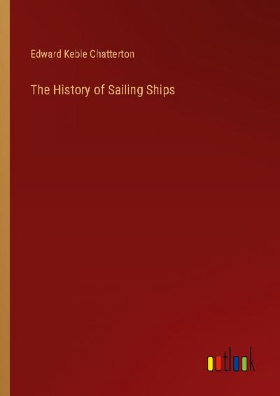 The History of Sailing Ships