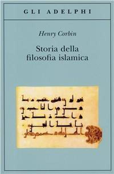 Storia della filosofia islamica. Dalle origini ai giorni nostri