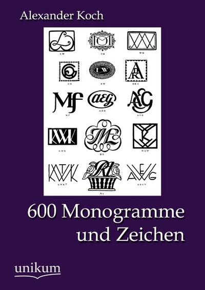 600 Monogramme und Zeichen - Alexander Koch