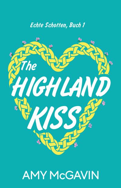 The Highland Kiss