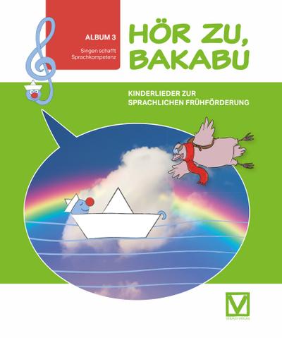 Hör zu, Bakabu - Album 3 (inkl. 2 Audio-CDs)