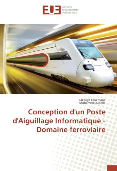 Conception d’un Poste d’Aiguillage Informatique - Domaine ferroviaire