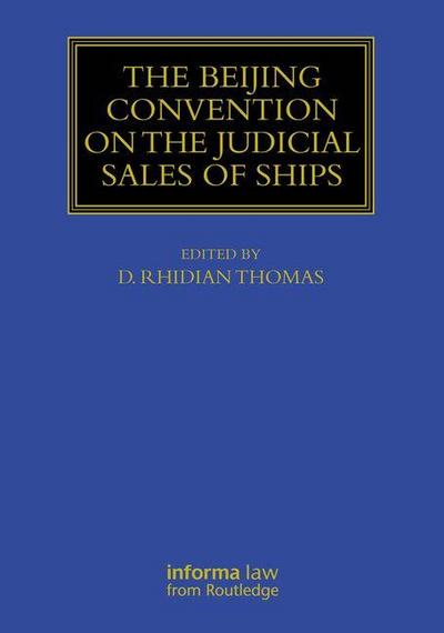 The Beijing Convention on the Judicial Sales of Ships