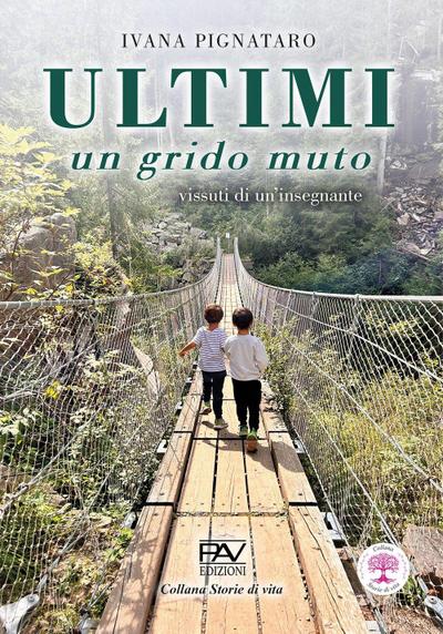 Ultimi. Un grido muto. Vissuti di un’insegnante