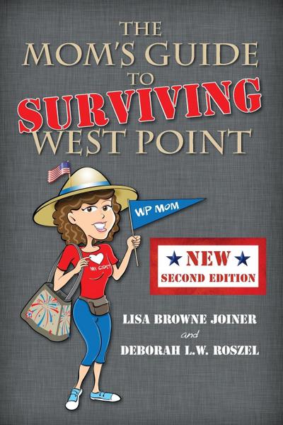The Mom’s Guide to Surviving West Point