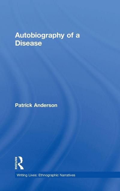 Autobiography of a Disease