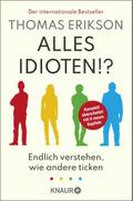 Alles Idioten!?