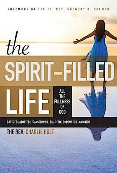 The Spirit-Filled Life