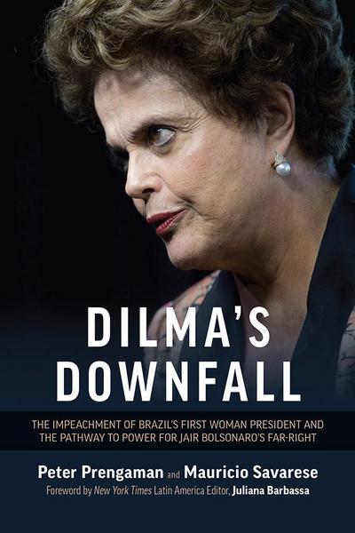 Dilma’s Downfall