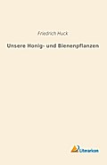 Unsere Honig- und Bienenpflanzen
