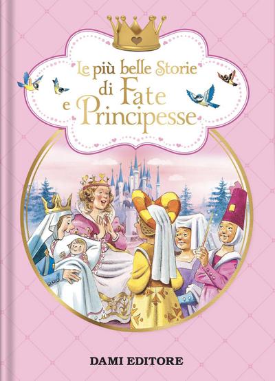 Le più belle storie di fate e principesse