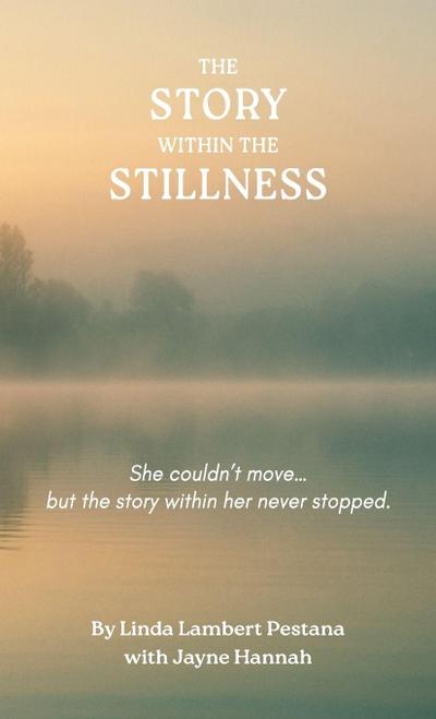 The Story Within the Stillness