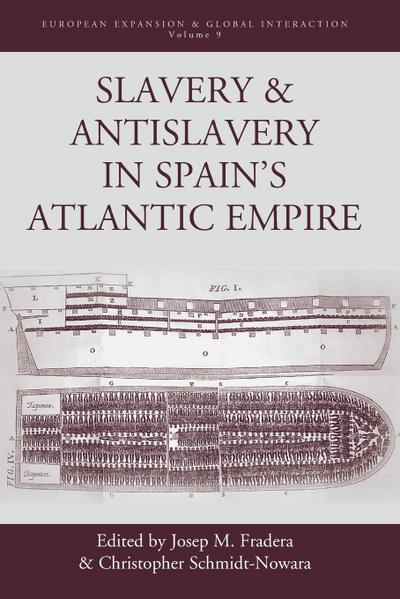 Slavery and Antislavery in Spain’s Atlantic Empire