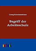 Begriff der Arbeitsschule Georg Kerschensteiner Author