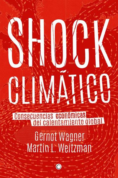 Shock Climático: Consecuencias Económicas del Calentamiento Global