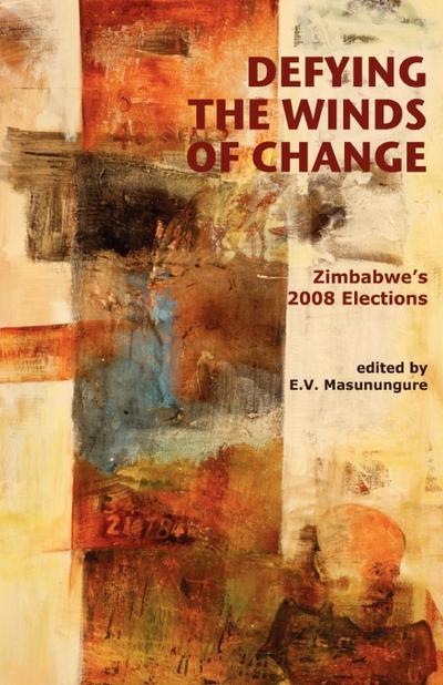 Defying the Winds of Change. Zimbabwe’s