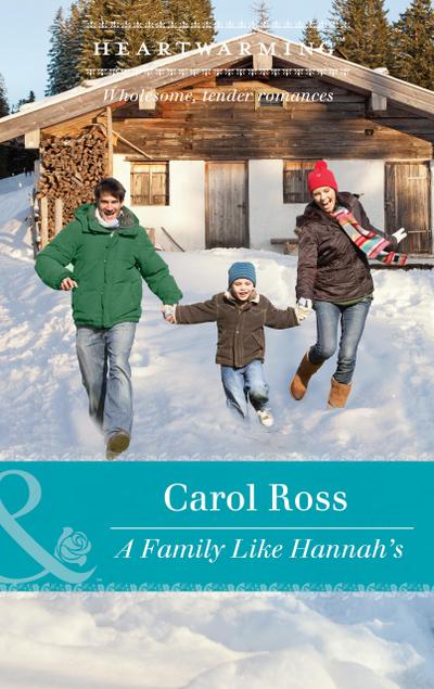A Family Like Hannah’s (Mills & Boon Heartwarming) (Seasons of Alaska, Book 4)