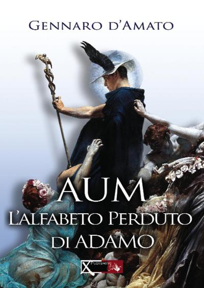 Aum. L’alfabeto perduto di Adamo
