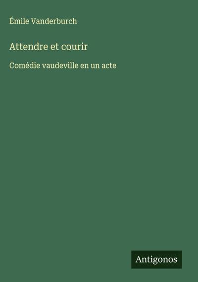 Attendre et courir