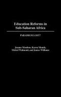 Education Reforms in Sub-Saharan Africa