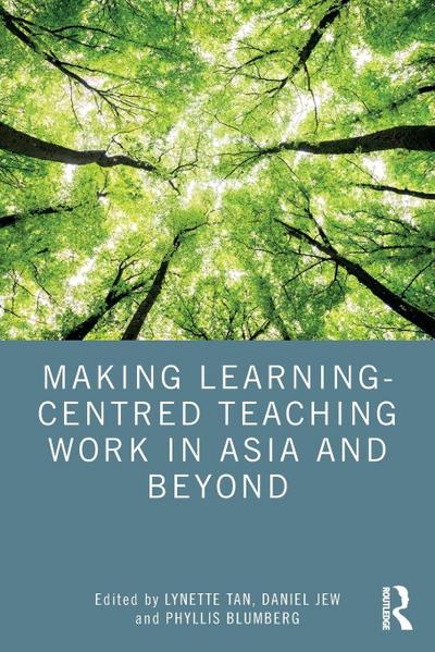 Making Learning-Centred Teaching Work in Asia and Beyond