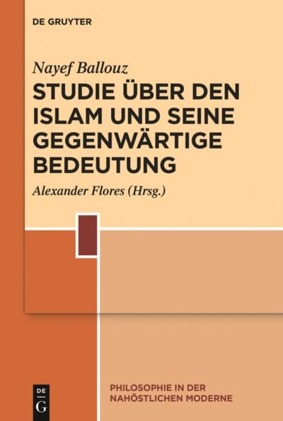 Studie uber den Islam und seine gegenwartige Bedeutung