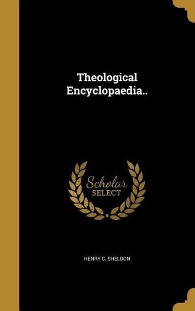 Theological Encyclopaedia..