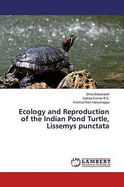 Ecology and Reproduction of the Indian Pond Turtle, Lissemys punctata