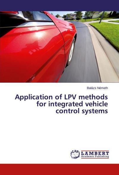 Application of LPV methods for integrated vehicle control systems