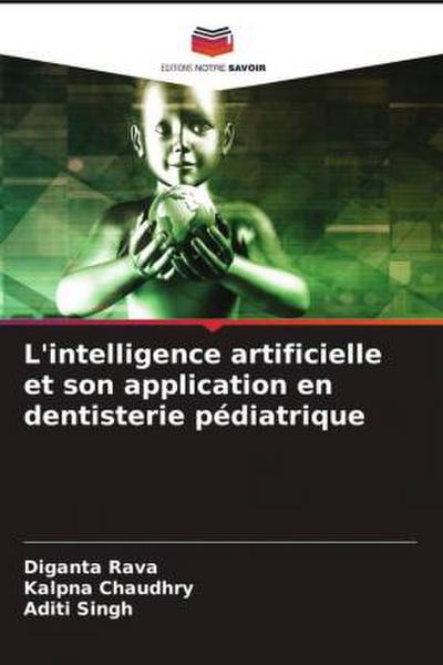 L’intelligence artificielle et son application en dentisterie pédiatrique