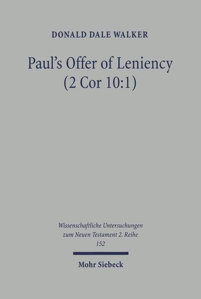 Paul’s Offer of Leniency (2 Cor 10:1)