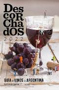 Descorchados 2022 Guía de vinos de Argentina